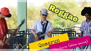 Download 🎧 Qomarun versi Reggae (Bob marley) | Maulana | HaneefLa MP3