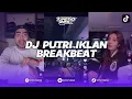 Download Lagu DJ PUTRI IKLAN BREAKBEAT PLAT KT SOUND KING PLAT DA REMIX BY MADAN MIX X ANGGA PUTRA
