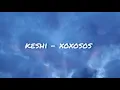 keshi - xoxosos lyrics