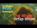 Lagu yg Hitam tetap Hitam