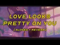 Lagu nessa barrett - love looks pretty on you [ slowed + reverb ] (lyrics)