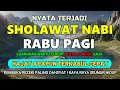 Download Lagu SHOLAWAT PENARIK REZEKI PALING DAHSYAT, Sholawat Nabi Muhammad SAW SALAWAT JIBRIL PALING MERDU SEDIH
