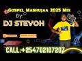 Lagu Gospel Mashujaa Mix - DJ Stevoh Live Performance