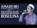 Download Lagu JUNAIDI BRJ - AHMAD YA NURUL HUDA | RAUDLATUS SHALAWAT LI AN-NASYIIN (ROSULINA)