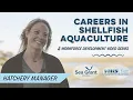 Hatchery Manager Careers in Shellfish Aquaculture
