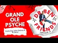 GRAND OLE PSYCHE Dr Ben and Friends