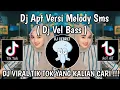 Download Lagu DJ APT VERSI MELODY SMS || DJ APT MELODY SMS X BANG SMS SIAPA INI BANG BY DJ VEL BASS VIRAL TIKTOK