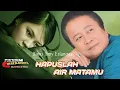 Hapuslah Air Matamu - Mansyur S | Best Of Best Dangdut Lawas