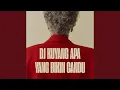 DJ KUYANG APA YANG BIKIN CANDU