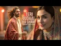 Download Lagu Teri Judaai Ka Gham (تیری جدائی کا غم) A Sufi Love Qawwali That Will Touch Your Soul -Sufi-Rehan