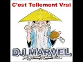 Download Lagu DJ Marvel - C'est tellement vrai (extended)