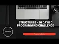 Structures Day 26 - 30 days C Programming Challenge C Programming Tutorial Malayalam