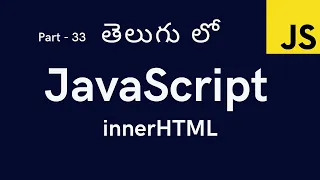 33 innerHTML in JavaScript JavaScript Tutorial for Beginners in Telugu