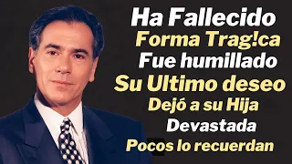 HA FALLECIDO EL GALAN DEL CINE DE MEXICO SU HIJA NO PUDO CUMPLIR SU ULTIMO DESEO