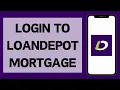 LoanDepot Mortgage Login 2024 How To Sign Into Your LoanDepot Mortgage Account Full Tutorial