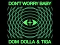 Dom Dolla/Tiga - Don't Worry Baby