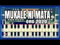 Mukale Ni Mata versi ORG 2020 Karaoke