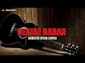 Download Lagu NASIBE BADAN KAROKE ( AKUSTIK VERSION ) COVER Download Lagu NASIBE BADAN KAROKE ( AKUSTIK VERSION ) COVER