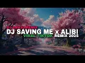 Download Lagu DJ SAVING ME X ALIBI VIRAL TIKTOK REMIX 2025