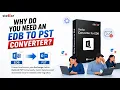 Why Do You Need an EDB to PST Converter Stellar Converter for EDB Review