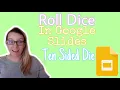 Roll Dice in Google Slides Ten Sided Die