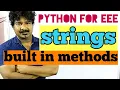 Python for EEE string functions and methods in python python by Seenu sir