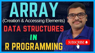 ARRAY Creation Accessing Elements IN R - PROGRAMMING