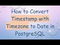How to Convert Timestamp with Timezone to Date in PostgreSQL