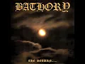 Bathory  Born for Burning