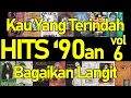 Lagu Hits '90an vol. 6 - Kumpulan Lagu Hits 90an Indonesia - Lagu Pop 90an
