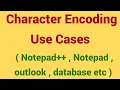 character encoding use cases notepad email client database