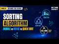Sorting Algorithms Explained Bubble Sort Merge Sort Quick Sort Advanced DSA Series Part 11