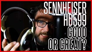 Sennheiser 599 Open-backed Headphone Review and Comparison