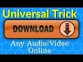 Lagu Universal Trick To Download Any Audio/Video File On Internet