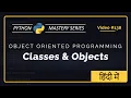 Python Classes Objects Explained in Hindi OOP for Beginners Unit 13