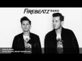 Firebeatz presents Firebeatz Radio #053