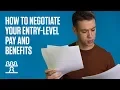 How to negotiate your entry-level pay and benefits