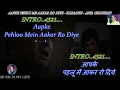 Aapke Pehlu Mein Aakar Ro Diye Karaoke With Scrolling Lyrics Eng. & हिंदी