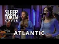 Download Lagu Atlantic | Sleep Token (cover by Boomblebeat)