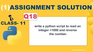 Python script to read an integer greater then 1000 and reverse the number