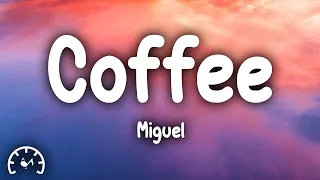 Download Miguel - Coffee (Lyrics) MP3