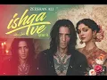 Ishqa Ve (official video) | 2.1 | Yuvraj Tung | Seerat Mast | Sandeep Aulakh | Honey Dhillon