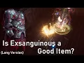 Is Exsanguinous Good Long Version