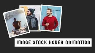 CSS image stack hover effect animation Pure CSS Animation