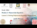 Solving Polynomial Equations Algebraically Polynomials Equations