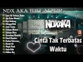 Download Lagu NDX AKA LAGU JAWA VIRAL FULL ALBUM PILIHAN TERBARU 2024 - CINTA TAK TERBATAS WAKTU - BOJO KETIKUNG