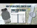 How To Plan A Cross Country Flight Start To Finish With Calculations