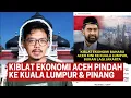 Download Lagu waW ACEH'S ECONOMISCHE KIBLAT VERSCHUIFT NAAR KUALA LUMPUR \u0026 PENANG