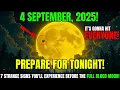 Download Lagu 🚨MUST See This WARNING Before FULL MOON!🌕7 Strange Signs You'll Experience Sept 4–7!🌟Full Blood MOON