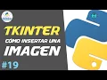 Como INSERTAR una IMAGEN con TKINTER Curso de Python Intermedio